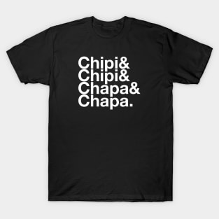 Chipi Chapa Tribute T-Shirt